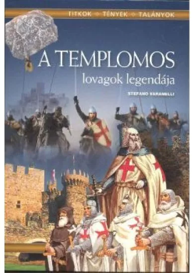 A TEMPLOMOS LOVAGOK LEGENDÁJA