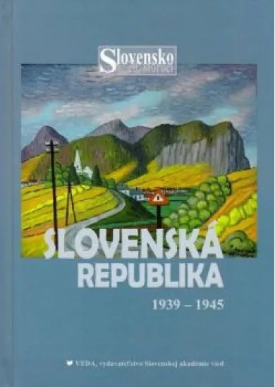 Slovenská republika 1939 - 1945, 4. zväzok