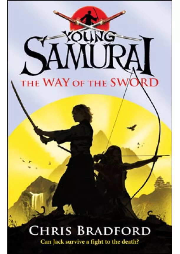 Chris Bradford - Young Samurai Way of the Sword