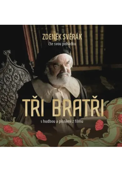 Zdeněk Svěrák: Tři Bratři - 2CD+MP3-CD