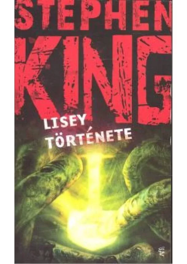 STEPHEN KING - LISEY TÖRTÉNETE