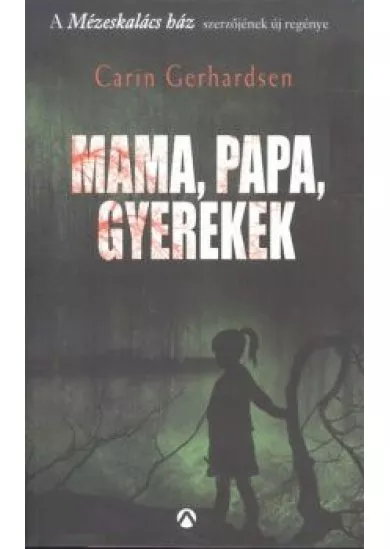 Mama, papa, gyerekek