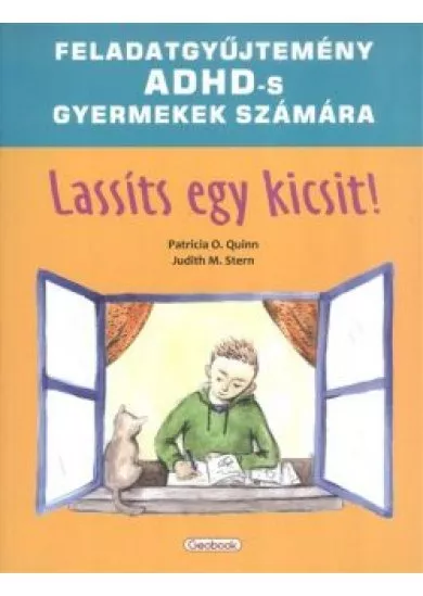 Lassíts egy kicsit! /Feladatgyűjtemény adhd-s gyermekek számára