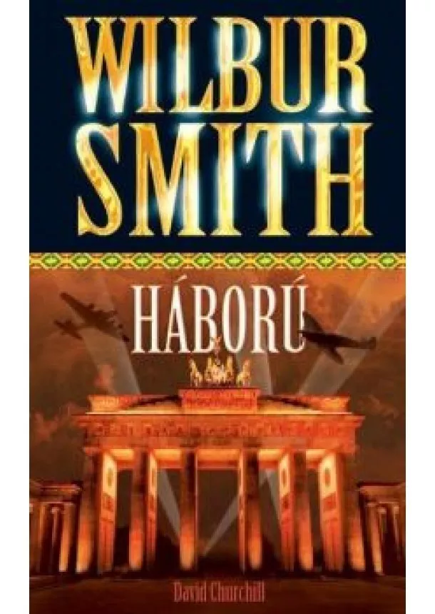 Wilbur Smith - Háború