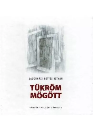 Tükröm mögött