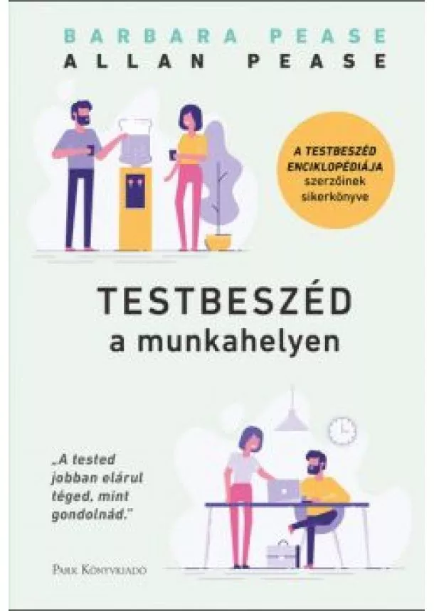 Allan Pease - Testbeszéd a munkahelyen