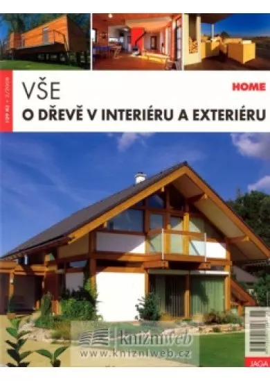 Vše o dřevě v interiéru a exteriéru