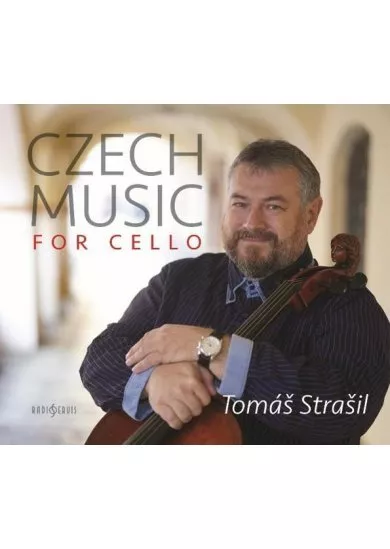 Tomáš Strašil: Czech Music for Cello