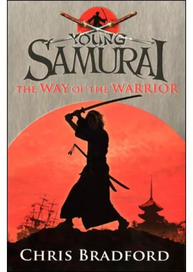 Young Samurai Way of the Warrior