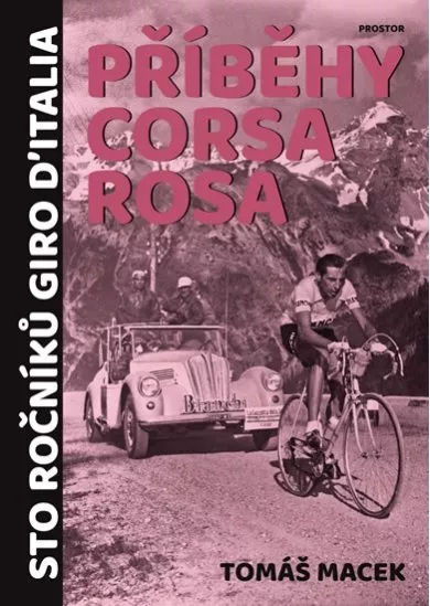 Příběhy Corsa rosa - Sto ročníků Giro d´Italia