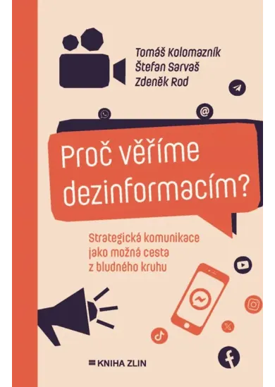 Proč věříme dezinformacím? 