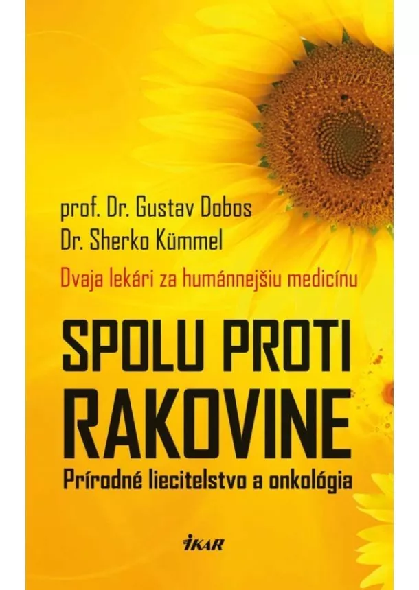 prof. Dr. Gustav Dobos, Dr. Sherko Kümmel - Spolu proti rakovine