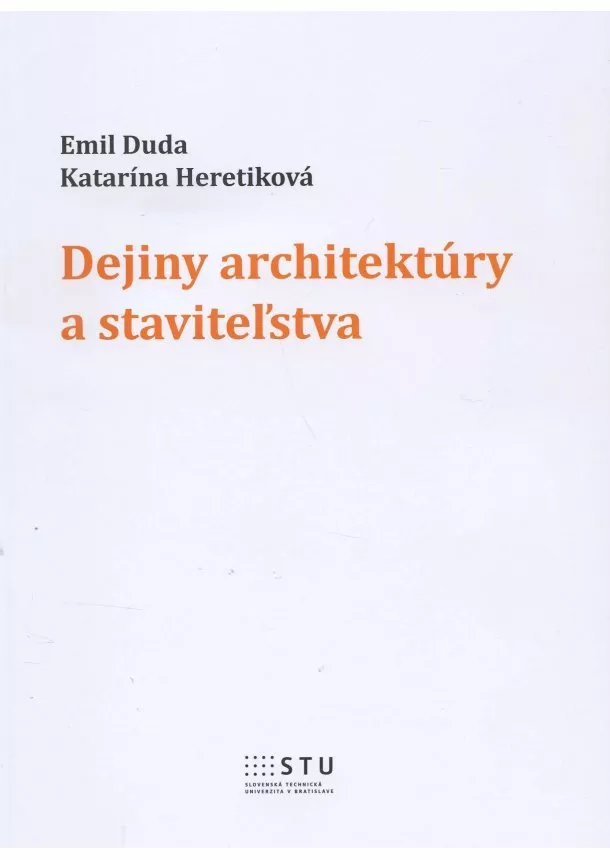 Emil Duda, Katarína Heretiková - Dejiny architektúry a staviteľstva