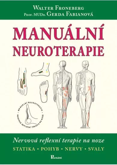 Manuální neuroterapie - nervová reflexní terapie na noze