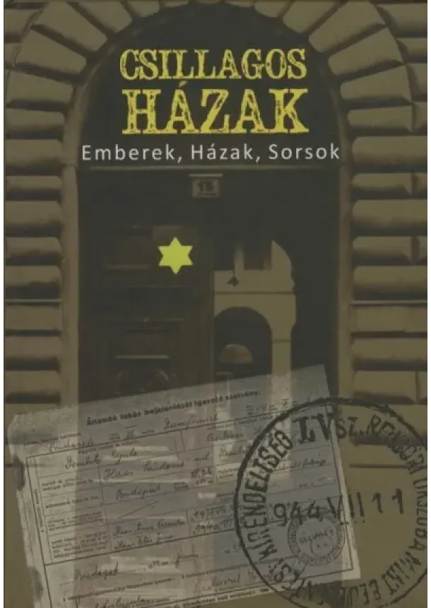 Nádor Éva - Csillagos házak - Emberek, Házak, Sorsok