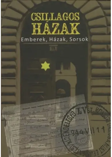 Csillagos házak - Emberek, Házak, Sorsok
