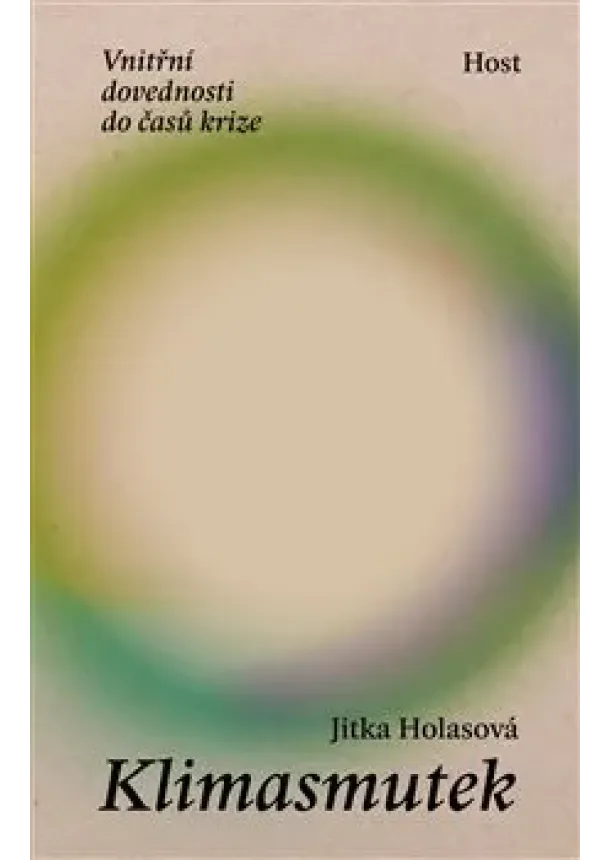 Jitka Holasová - Klimasmutek - Vnitřní dovednosti do časů krize