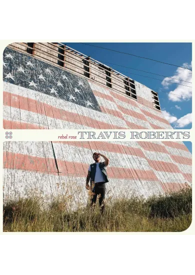 Travis Roberts:  Rebel Rose