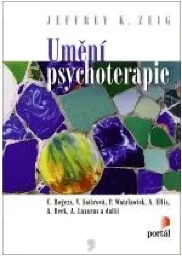 Jeffrey K. Zeig  - Umění psychoterapie
