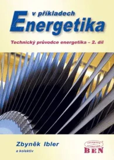 Energetika v příkladech - Technický průvodce energetika, 2. díl