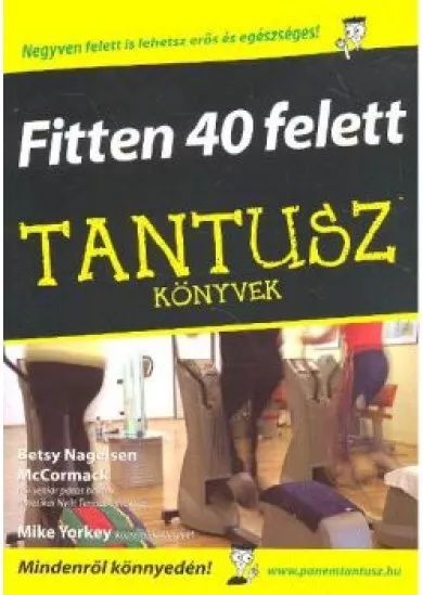 Fitten 40 felett /Tantusz könyvek