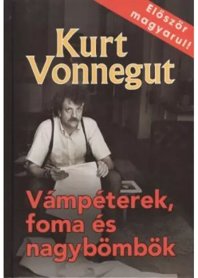 VÁMPÉTEREK, FOMA ÉS NAGYBÖMBÖK