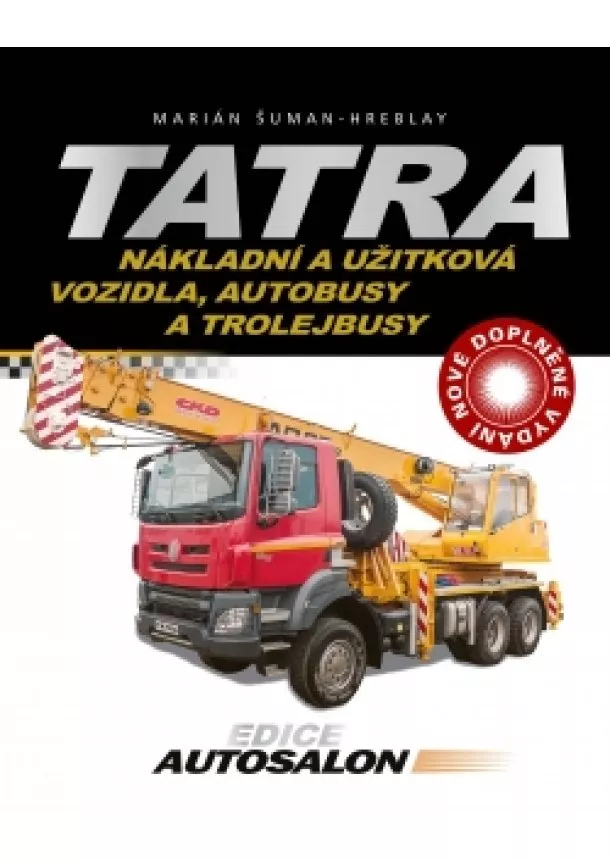 Marián Šuman-Hreblay - Tatra - nákladní a užitková vozidla, autobusy a trolejbusy