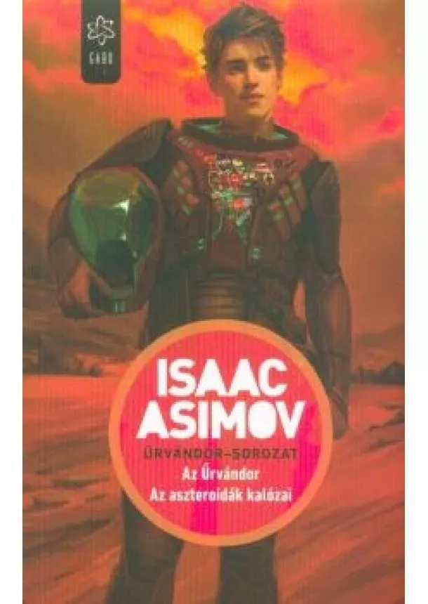 Isaac Asimov - Az Űrvándor / Az aszteroidák kalózai - Űrvándor-sorozat I.