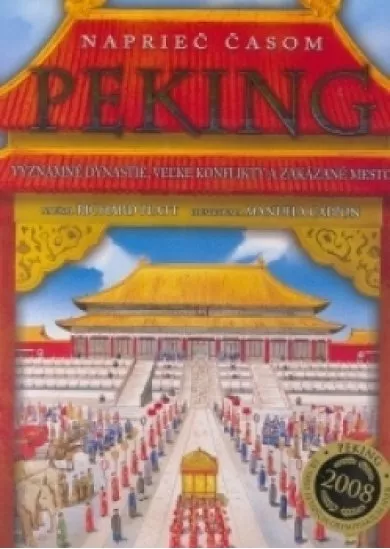 Peking - Významné dynastie, veľké konflikty a zakázané mesto