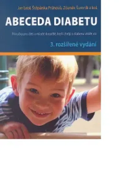 Abeceda diabetu 3. rozš.vyd. - Příručka pro děti a mladé dospělé, kteří chtějí o diabetu vědět víc