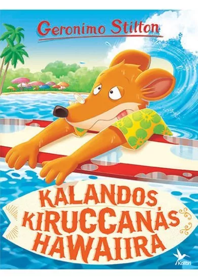 Kalandos kiruccanás Hawaiira (új kiadás)