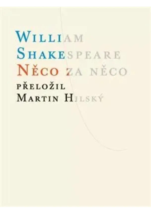 William Shakespeare - Něco za něco
