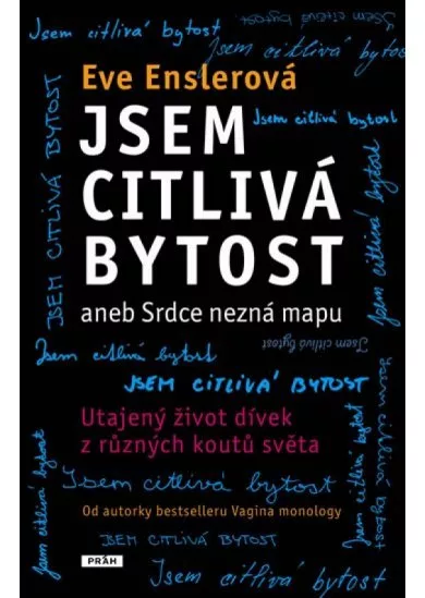 Jsem citlivá bytost - aneb Srdce nezná mapu