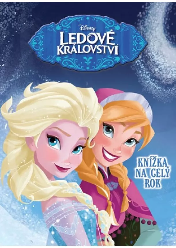 Walt Disney - Ledové království - Knížka na celý rok