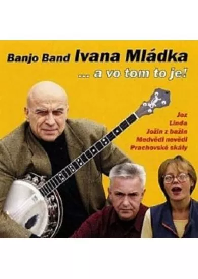 Ivan Mládek -  …a  vom tom to je … - CD