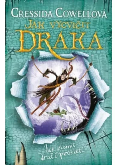 Jak zlomit dračí prokletí (Škyťák Šelmovská Štika III.) 4