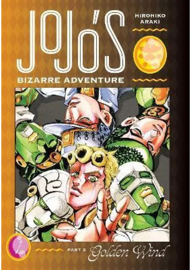 Hirohiko Araki - JoJo´s Bizarre Adventure: Part 5 - Golden Wind 1