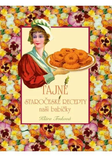 Tajné staročeské recepty naší babičky