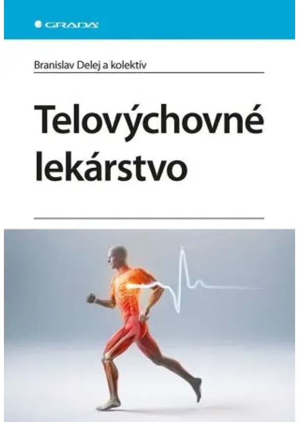 Delej Branislav, Kolektív autorov - Telovýchovné lekárstvo