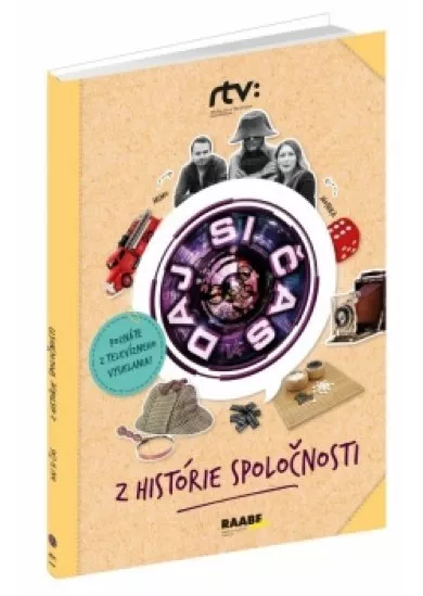 Daj si čas II. – Z histórie spoločnosti