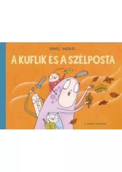 A kuflik és a szélposta (új kiadás)