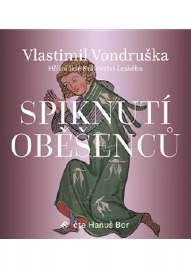 Vlastimil Vondruška, Tympanum - Spiknutí oběšenců (1x Audio na CD - MP3)