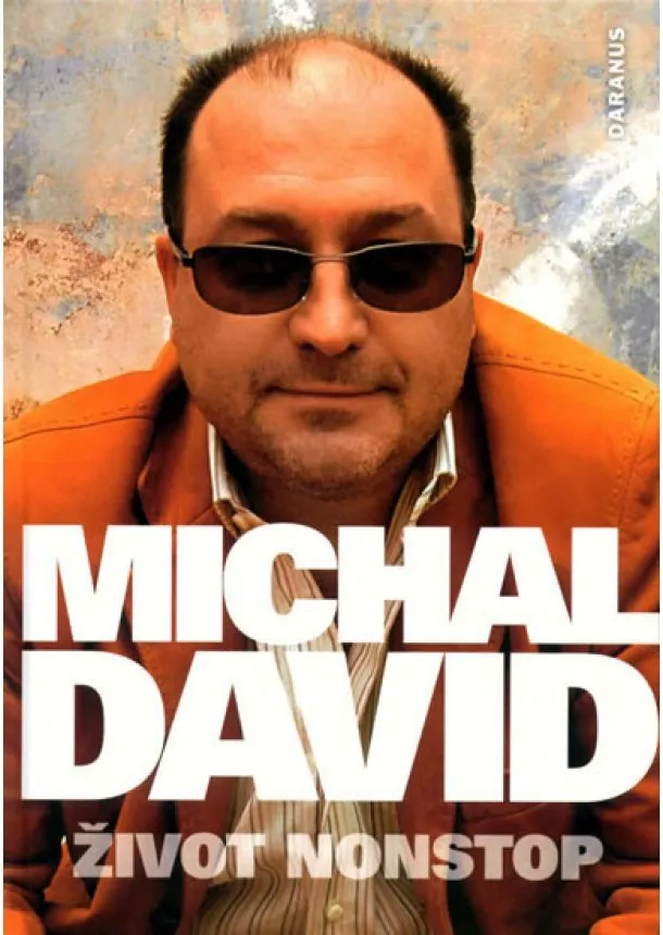 David Michal - Život nonstop