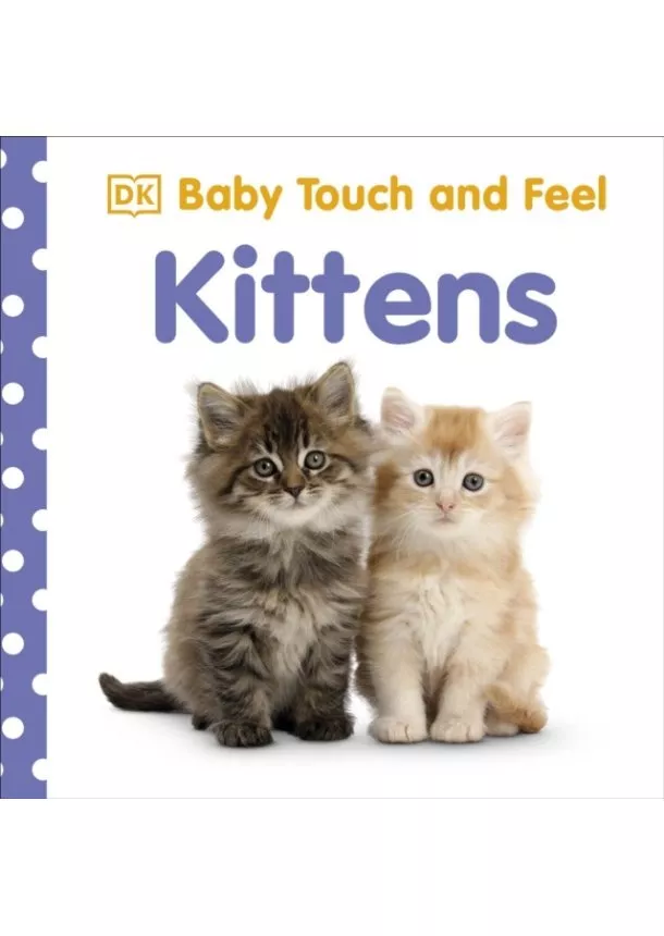  DK - Baby Touch and Feel Kittens
