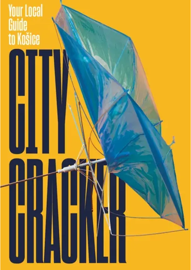 Barbara Rusnáková - City Cracker  Your Local Guide to Košice