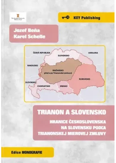 Trianon a Slovensko - hranice Československa na Slovensku podľa Trianonskej mierovej zmluvy
