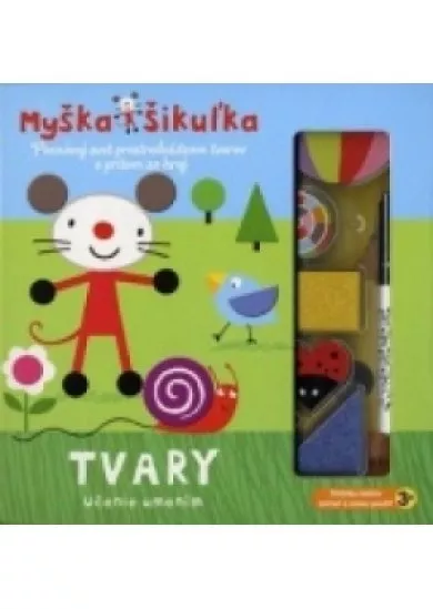 Myška Šikuľka – Tvary