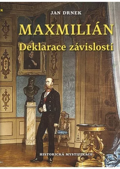 Deklarace závislosti - Maxmilián 3. - Maxmilián 3.