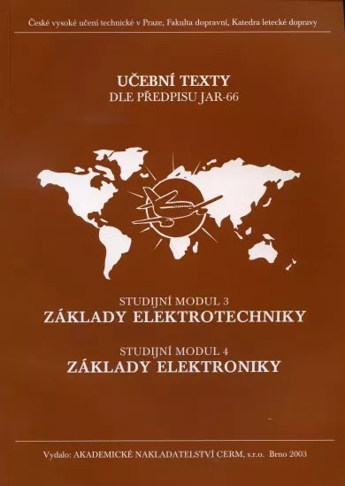 Základy elektrotechniky (Studijní modul 3), Základy elektroniky (Studijní modul 4) - Učební texty dle předpisu JAR-66