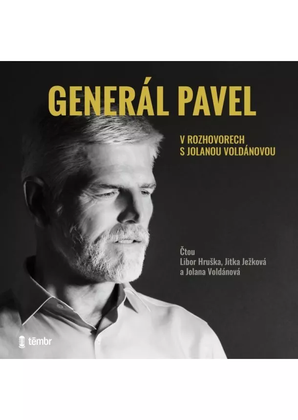EUROMEDIA GROUP - HRUŠKA L., JEŽKOVÁ J./ VOLDÁNOVÁ J.  GENERÁL PAVEL V ROZHOVORECH S JOLANOU VOLDÁNOVOU (MP3-CD)